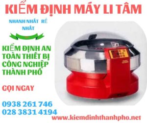 Hình ảnh kiểm định máy li tâm