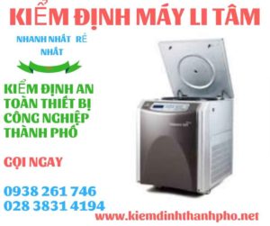 Hình ảnh kiểm định máy li tâm