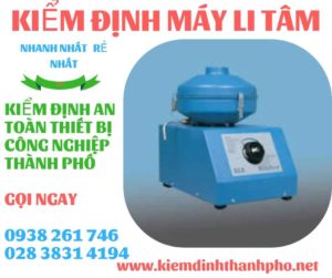 Hình ảnh kiểm định máy li tâm