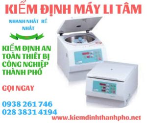 Hình ảnh kiểm định máy li tâm