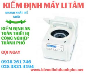 Hình ảnh kiểm định máy li tâm