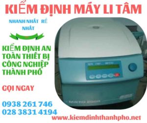 Hình ảnh kiểm định máy li tâm