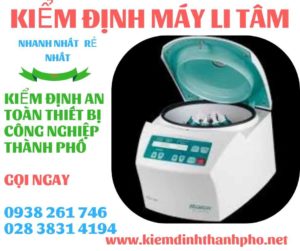 Hình ảnh kiểm định máy li tâm