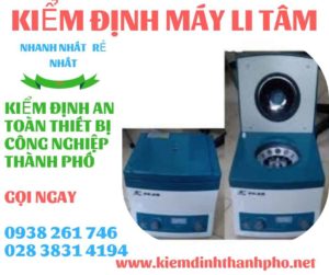 Hình ảnh kiểm định máy li tâm