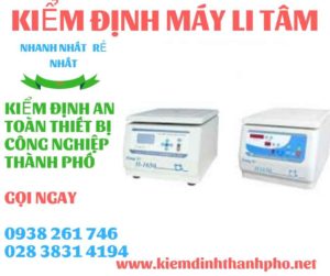 Hình ảnh kiểm định máy li tâm