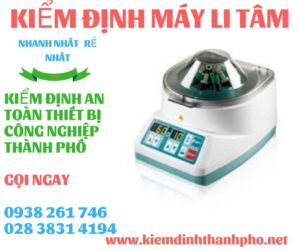 Hình ảnh kiểm định máy li tâm