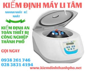 Hình ảnh kiểm định máy li tâm