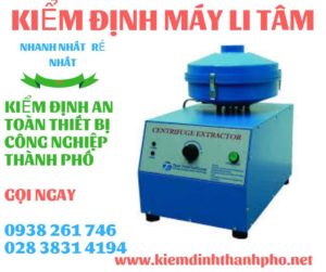 Hình ảnh kiểm định máy li tâm