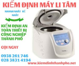 Hình ảnh kiểm định máy li tâm