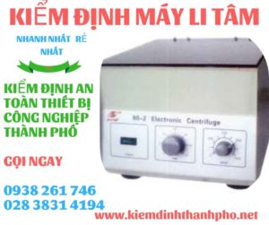 Hình ảnh kiểm định máy li tâm