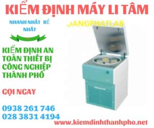 Hình ảnh kiểm định máy li tâmHình ảnh kiểm định máy li tâm