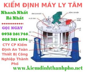 Hình ảnh kiểm định máy ly tâm