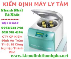 Hình ảnh kiểm định máy ly tâm