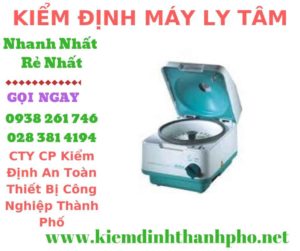 Hình ảnh kiểm định máy ly tâm