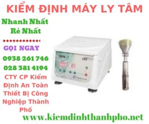 Hình ảnh kiểm định máy ly tâm