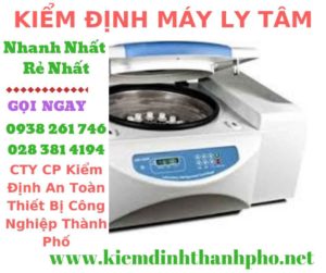 Hình ảnh kiểm định máy ly tâm