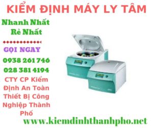 Hình ảnh kiểm định máy ly tâm