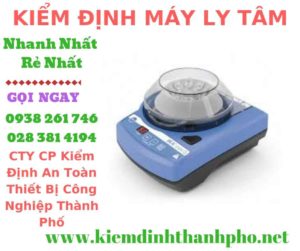 Hình ảnh kiểm định máy ly tâm