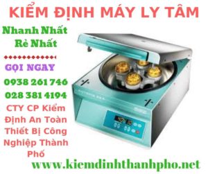 Hình ảnh kiểm định máy ly tâm