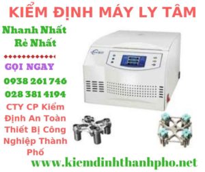 Hình ảnh kiểm định máy ly tâm