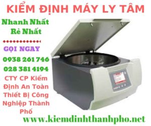 Hình ảnh kiểm định máy ly tâm