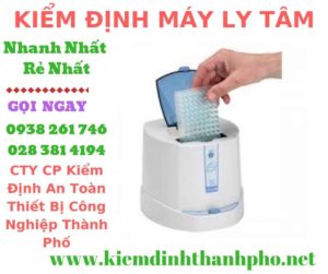 Hình ảnh kiểm định máy ly tâm