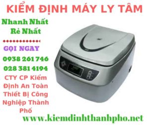 Hình ảnh kiểm định máy ly tâm