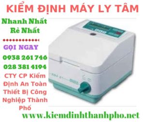 Hình ảnh kiểm định máy ly tâm