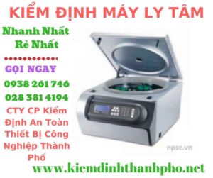 Hình ảnh kiểm định máy ly tâmHình ảnh kiểm định máy ly tâm