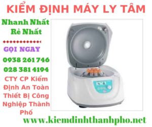 Hình ảnh kiểm định máy ly tâm