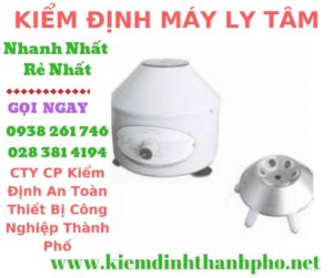 Hình ảnh kiểm định máy ly tâm