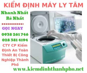 Hình ảnh kiểm định máy ly tâm