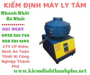 Hình ảnh kiểm định máy ly tâm