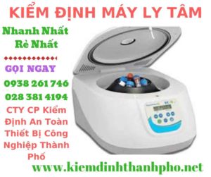 Hình ảnh kiểm định máy ly tâm