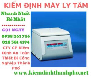 Hình ảnh kiểm định máy ly tâm