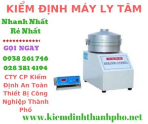 Hình ảnh kiểm định máy ly tâm