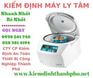 Hình ảnh kiểm định máy ly tâm