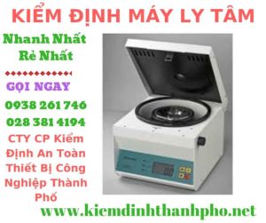 Hình ảnh kiểm định máy ly tâm