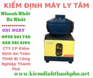 Hình ảnh kiểm định máy ly tâm