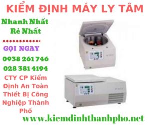 Hình ảnh kiểm định máy ly tâm