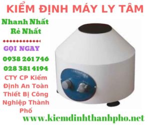 Hình ảnh kiểm định máy ly tâm