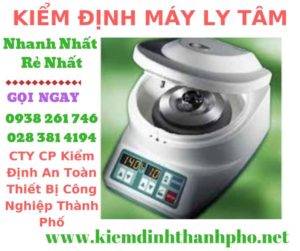 Hình ảnh kiểm định máy ly tâm