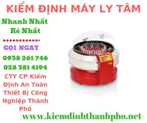 Hình ảnh kiểm định máy ly tâm