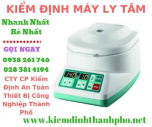 Hình ảnh kiểm định máy ly tâm