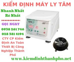 Hình ảnh kiểm định máy ly tâm