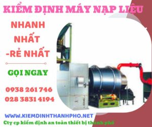 Hình ảnh kiểm định máy nạp liệu