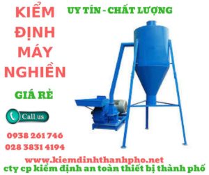 Hình ảnh kiểm định máy nghiền