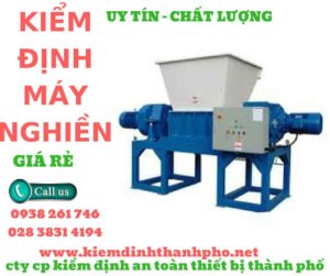 Hình ảnh kiểm định máy nghiền