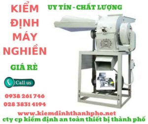 Hình ảnh kiểm định máy nghiền