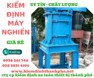 Hình ảnh kiểm định máy nghiền